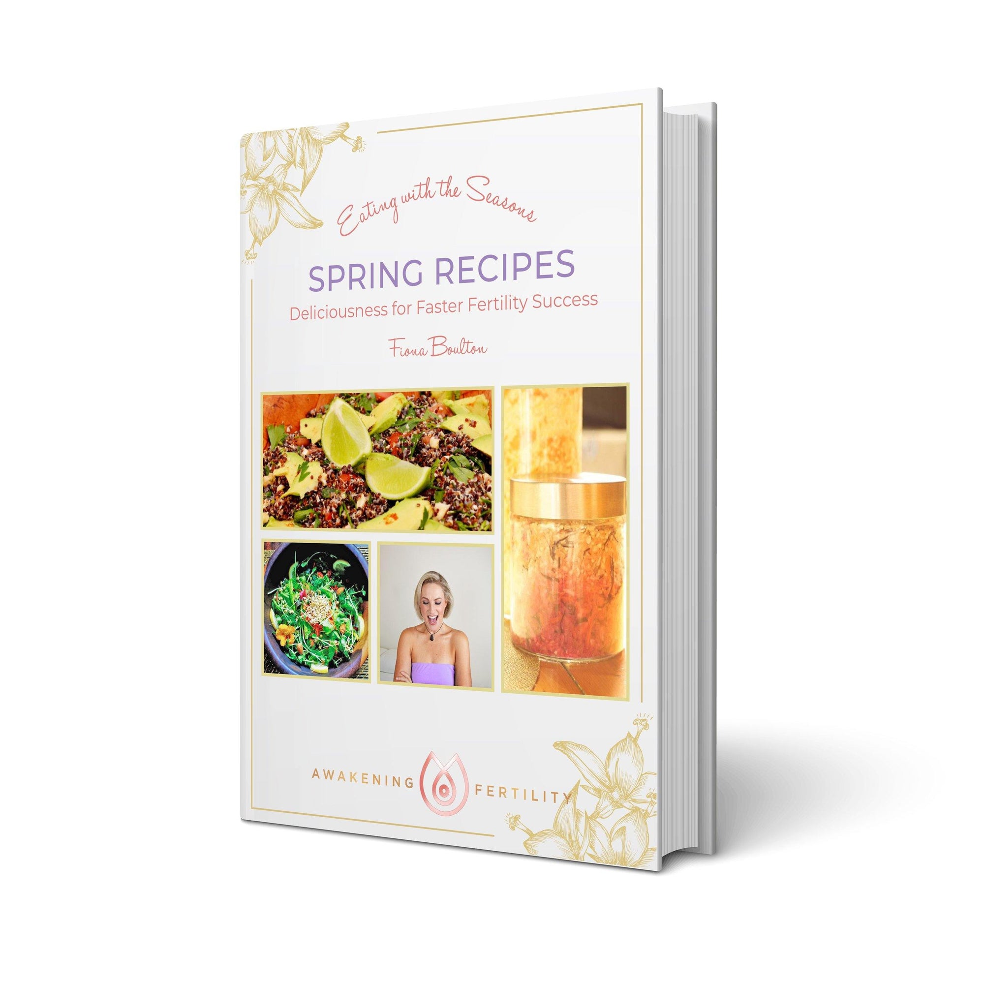 Eating with the Seasons Spring Recipes - Deliciousness for Faster Fertility Success eBook - Powerfully Pure